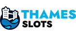 Thames Slots